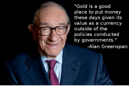 Gold is a good place to put Money